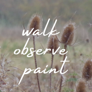 Walk, Observe, Paint 🌿🎨